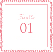 Trouble 01